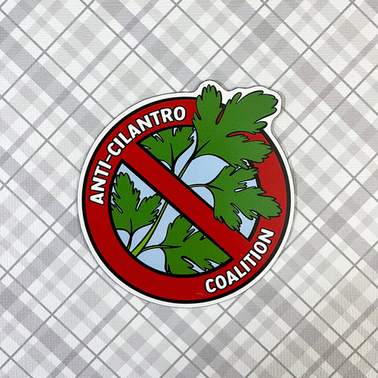 Anti-Cilantro Coalition Fridge Magnet
